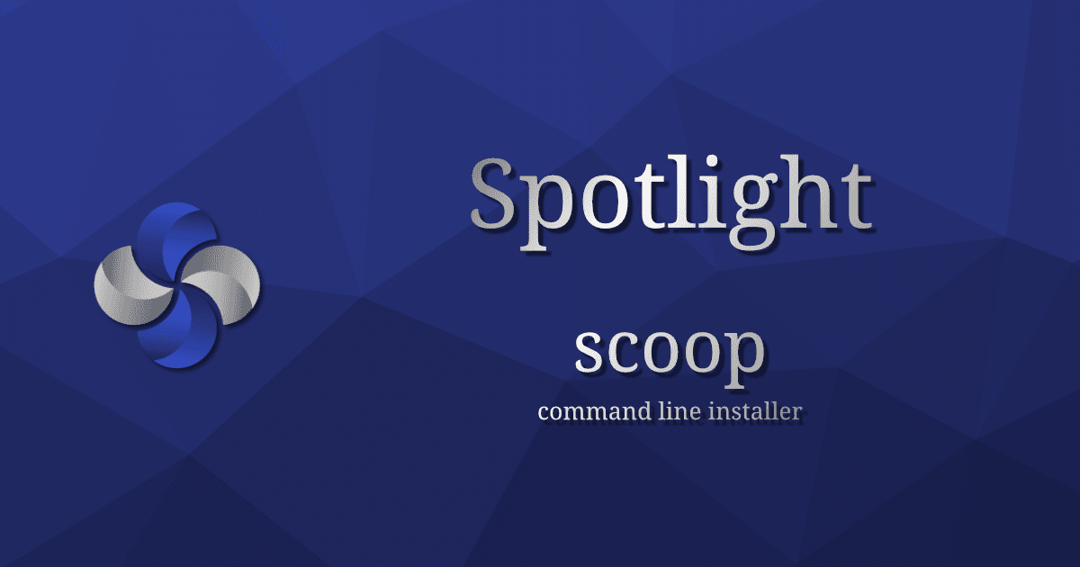scoop - command line installer